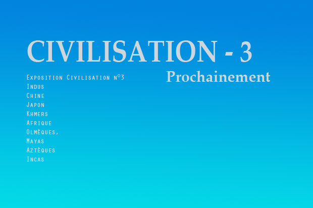 exposition civilisations n°3