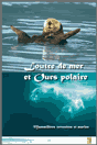 Loutre de mer et ours polaire 